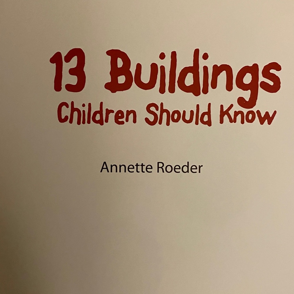 13 Buildings Children Should Know Book by Annette Roeder - Picture 3 of 12